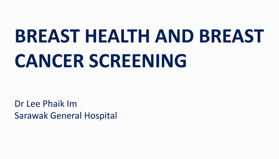 Breast Health and Breast Cancer Screening